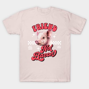 Friends Not Bacon T-Shirt